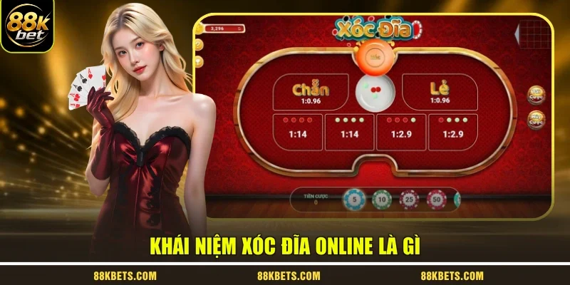 Khái niệm xóc đĩa online là gì